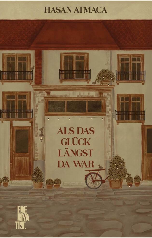 Als das Glück Längst da War - Hasan Atmaca