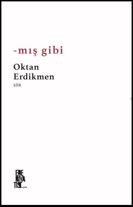 Mış Gibi - Oktan Erdikmen
